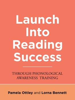 Paperback Launch into Reading Success: Through Phonological Awareness Training Book