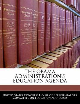 The Obama Administration's Education Agenda