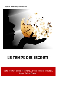 Paperback Le temps des secrets [French] Book