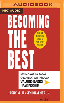 MP3 CD Becoming the Best: Build a World-Class Organization Through Values-Based Leadership Book