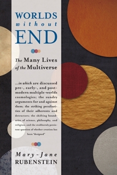 Hardcover Worlds Without End: The Many Lives of the Multiverse Book