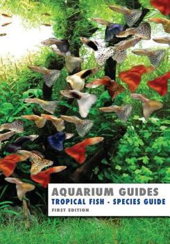 Paperback Tropical Fish Species Guide (Aquarium Guides) Book