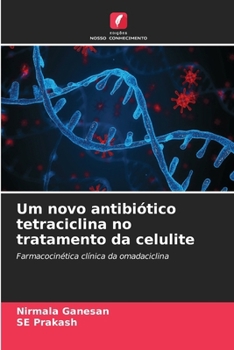 Um novo antibiótico tetraciclina no tratamento da celulite (Portuguese Edition)