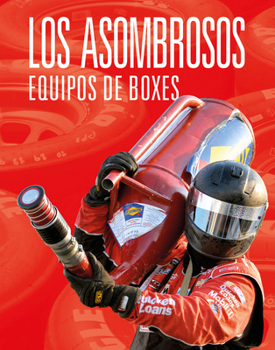 Library Binding Los Asombrosos Equipos de Boxes [Spanish] Book