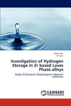 Paperback Investigation of Hydrogen Storage in Zr Based Laves Phase Alloys Book