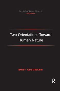 Paperback Two Orientations Toward Human Nature Book