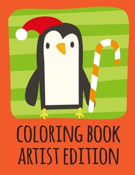 coloring book artist edition: Christmas Animals Books and Funny for Kids's Creativity (Kids Craft)