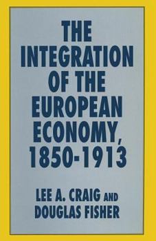 Paperback The Integration of the European Economy, 1850-1913 Book