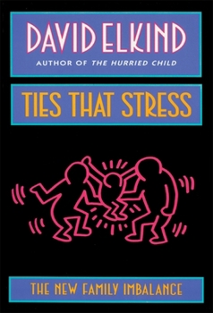 Paperback Ties That Stress: The New Family Imbalance Book