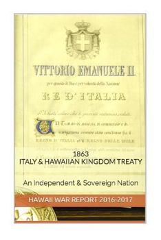Paperback 1863 ITALY & The HAWAIIAN KINGDOM TREATY: Hawaii War Report HAWAII BOOK CLUB Book