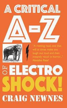 Paperback A Critical A-Z of Electroshock Book