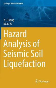 Hardcover Hazard Analysis of Seismic Soil Liquefaction Book