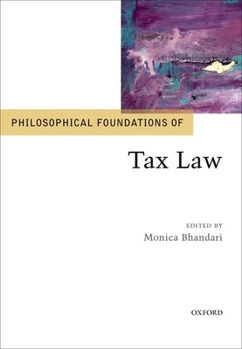 Hardcover Philosophical Foundations of Tax Law Book