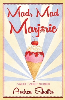 Mad, Mad Marjorie