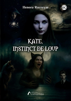 Kate, instinct de loup (French Edition)