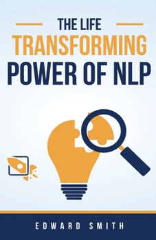 Paperback The Life Transforming Power of NLP Book