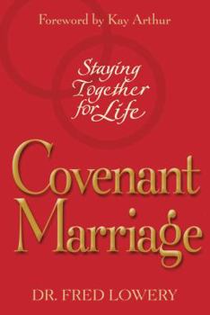 Paperback Covenant Marriage: Staying Together for Life Book