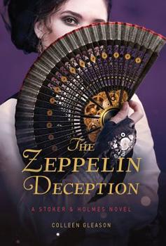 Hardcover The Zeppelin Deception: A Stoker & Holmes Book