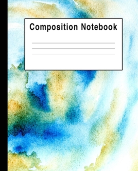 Paperback Composition Notebook: Blue & White Watercolor Splats Book