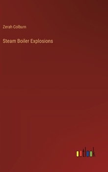 Steam Boiler Explosions