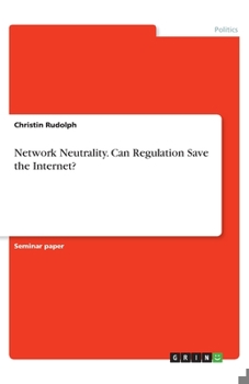 Paperback Network Neutrality. Can Regulation Save the Internet? Book