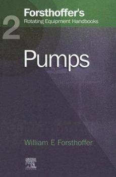 Hardcover 2. Forsthoffer's Rotating Equipment Handbooks: Pumps Book