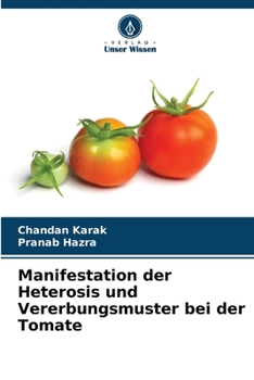 Paperback Manifestation der Heterosis und Vererbungsmuster bei der Tomate [German] Book