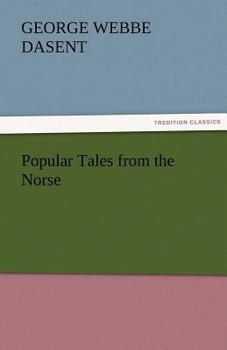 Paperback Popular Tales from the Norse Book