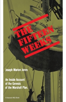 Paperback The Fifteen Weeks: (February 21-June 5, 1947) Book