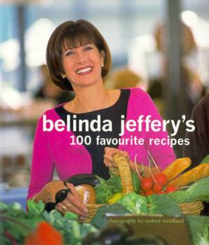 Paperback Belinda Jeffery's 100 Favourite Recipes Book