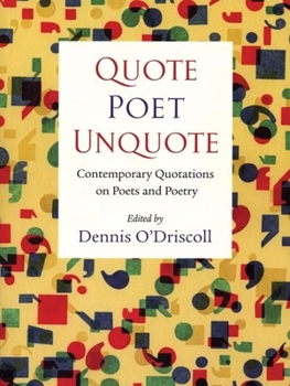 Paperback Quote Poet Unquote: Contemporary Quotations on Poets and Poetry Book