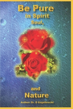 Paperback Be Pure in spirit soul and nature Book