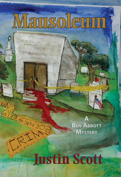 Hardcover Mausoleum: A Ben Abbott Mystery Book