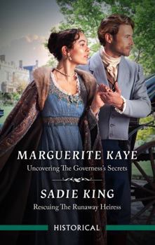 Uncovering The Governess's Secrets/Rescuing the Runaway Heiress