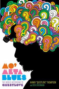 Hardcover Mo' Meta Blues: The World According to Questlove Book