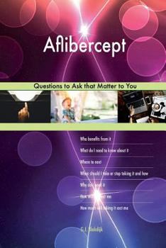 Paperback Aflibercept 627 Questions to Ask that Matter to You Book