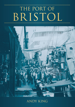 Paperback The Port of Bristol Book