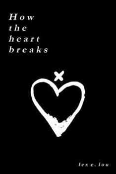 Paperback How The Heart Breaks Book