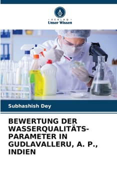 Paperback Bewertung Der Wasserqualitäts- Parameter in Gudlavalleru, A. P., Indien [German] Book