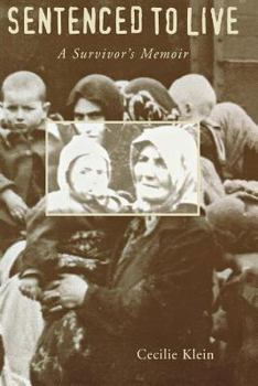 Paperback Sentenced to Live : A Survivor's Memoir Book