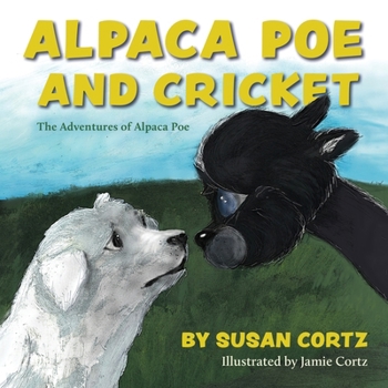 Alpaca Poe and Cricket (The Adventures of Alpaca Poe)