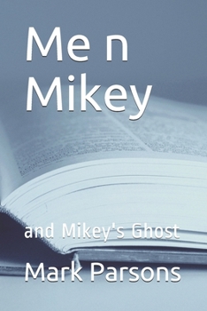 Paperback Me n Mikey: and Mikey's Ghost Book