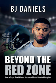 Paperback Beyond the Red Zone: How a Super Bowl Winner Became a Mental Health Champion Book