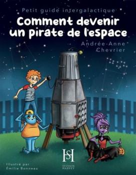 Paperback Comment devenir un pirate de l'espace [French] Book