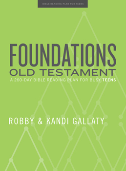 Paperback Foundations: Old Testament - Teen Devotional: A 260-Day Bible Reading Plan for Busy Teens Book