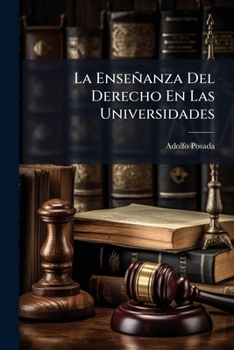 Paperback La Enseñanza Del Derecho En Las Universidades [Spanish] Book