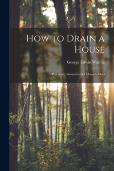 Paperback How to Drain a House: Practical Information for Householders Book