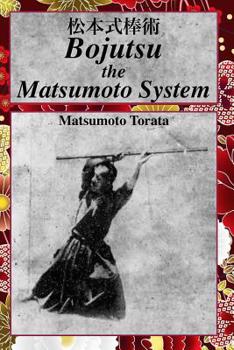 Paperback Bojutsu The Matsumoto System Book