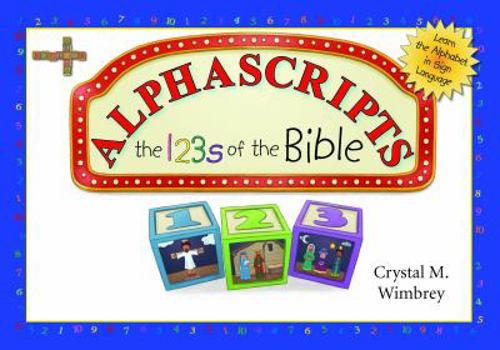 Hardcover Alphascripts: The 123s of the Bible Book