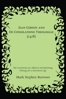 Paperback Jean Gerson and De Consolatione Theologiae (1418) Book